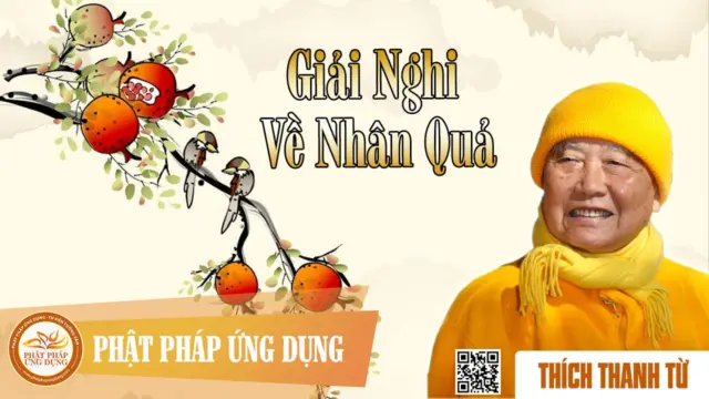 Giải nghi về nhân quả – HT. Thích Thanh Từ